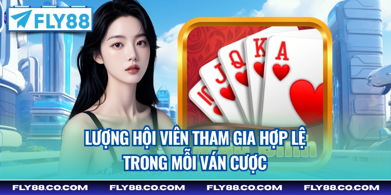 Lượng hội viên tham gia hợp lệ trong mỗi ván cược